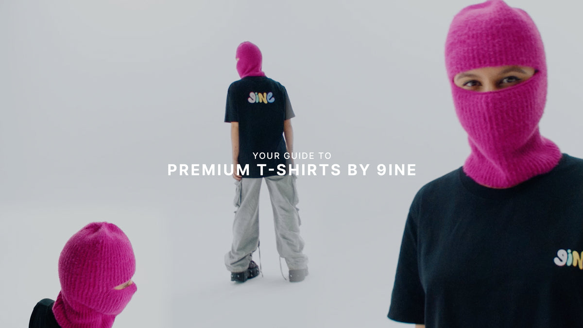 Your Guide to Premium T-Shirts by 9INE