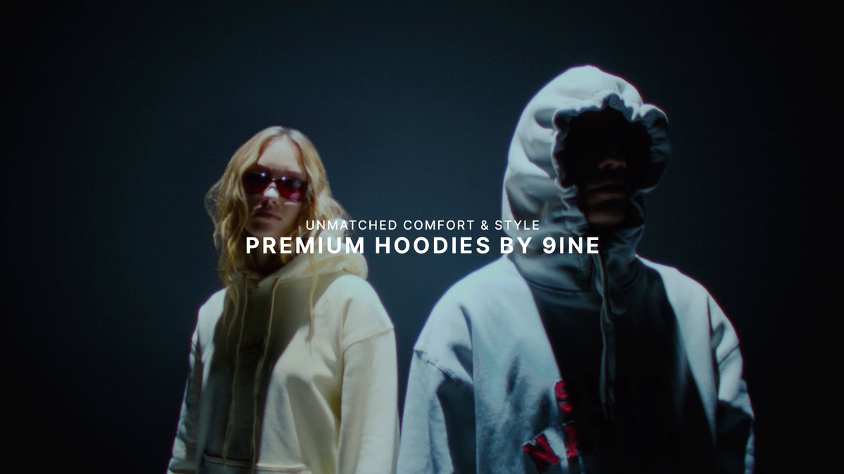 Unmatched Comfort & Style with Premium Hoodies by 9INE